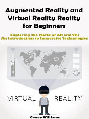 cover image of Augmented Reality and Virtual Reality for Beginners